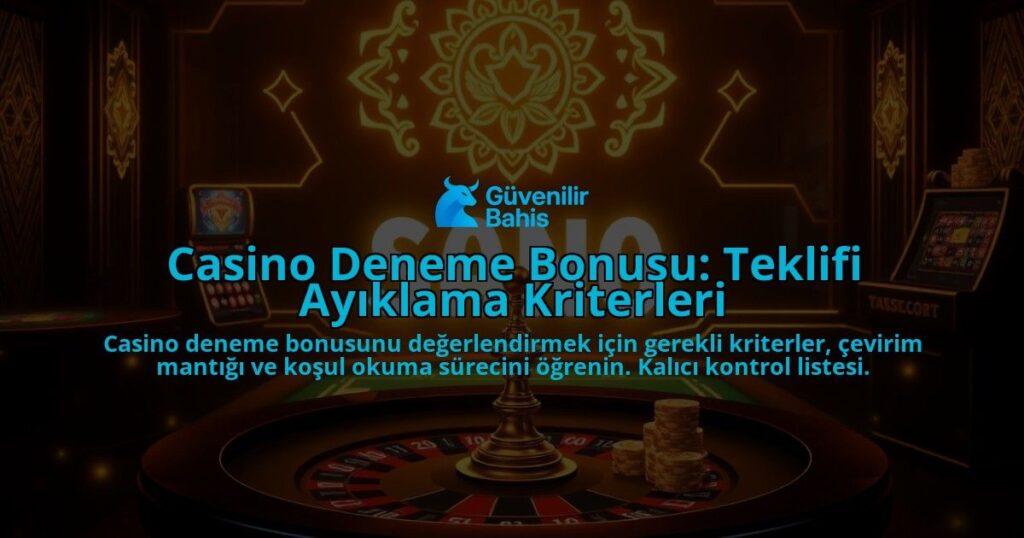 Casino-Deneme-Bonusu-Teklifi-Ayiklama-Kriterleri-overlay-1788200350.jpg