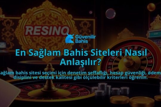 En-Saglam-Bahis-Siteleri-Nasil-Anlasilir-overlay-1788167299.jpg