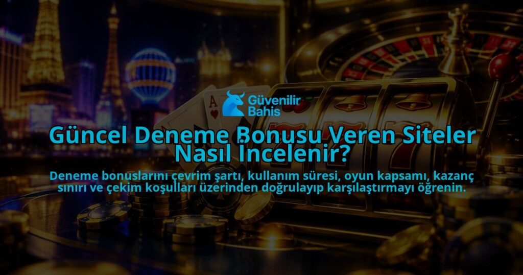 Guncel-Deneme-Bonusu-Veren-Siteler-Nasil-Incelenir-overlay-1788735801.jpg