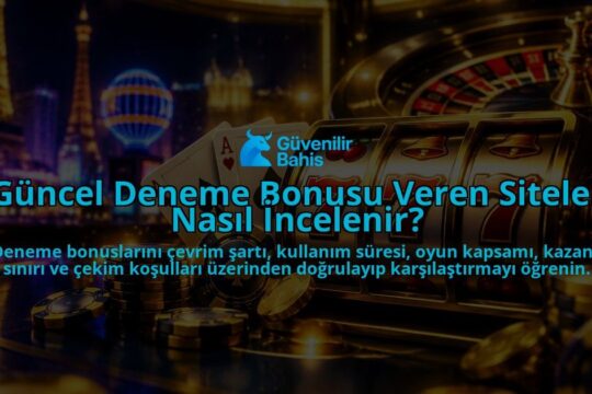 Guncel-Deneme-Bonusu-Veren-Siteler-Nasil-Incelenir-overlay-1788735801.jpg