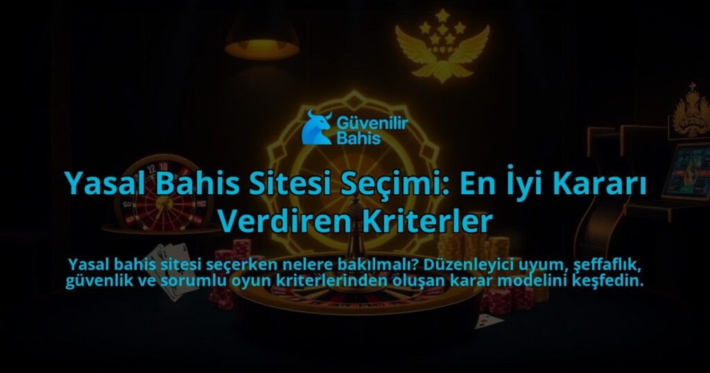 Yasal-Bahis-Sitesi-Secimi-En-Iyi-Karari-Verdiren-Kriterler-overlay-1788245341.jpg