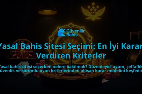 Yasal-Bahis-Sitesi-Secimi-En-Iyi-Karari-Verdiren-Kriterler-overlay-1788245341.jpg