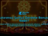 Yatirimsiz-Sartsiz-Deneme-Bonusu-Nedir-overlay-1788253404.jpg